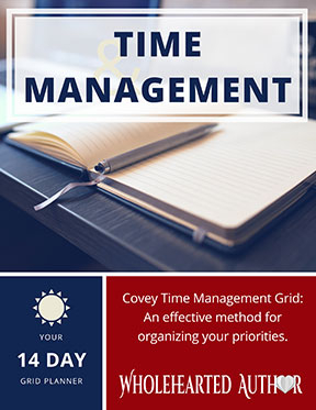 Time Management by Robin Van Auken the Wholehearted Author